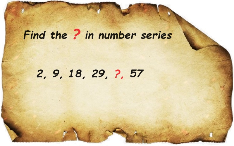 Number series. 2, 9, 18, 29, ?, 57